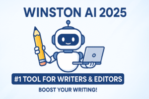 Winston AI: Best Tool for Content Writers / Editors 2025