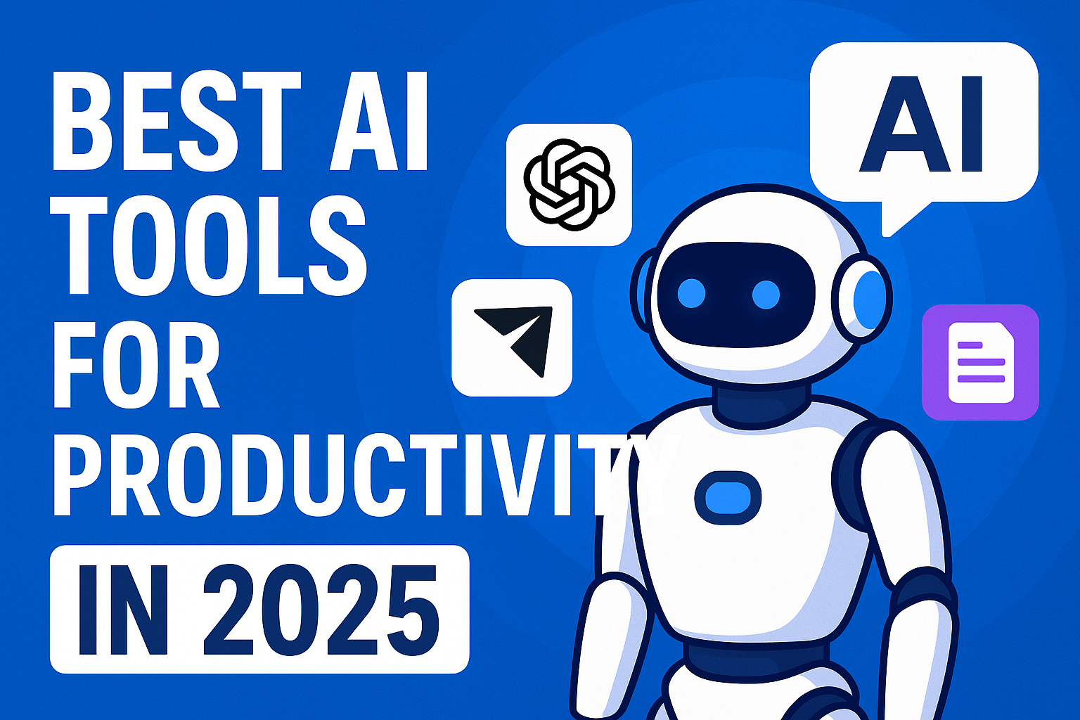 Best AI Tools for Productivity in 2025