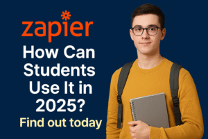 Zapier: How Can Students Use It in 2025? Find out today