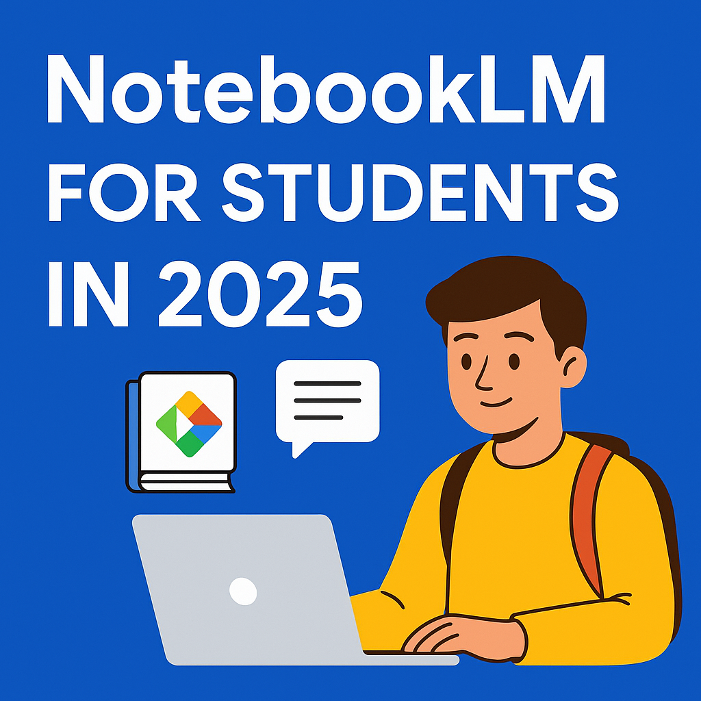 NotebookLM for Students