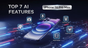 Top 7 AI Features in iPhone 16 Pro Max